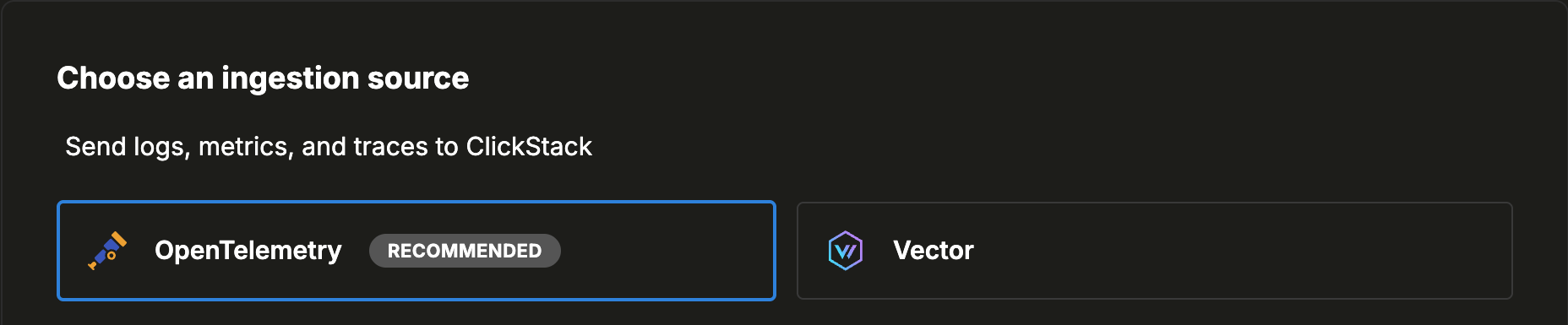 Select OpenTelemetry as the ingestion source